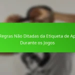 As Regras Não Ditadas da Etiqueta de Apoio Durante os Jogos