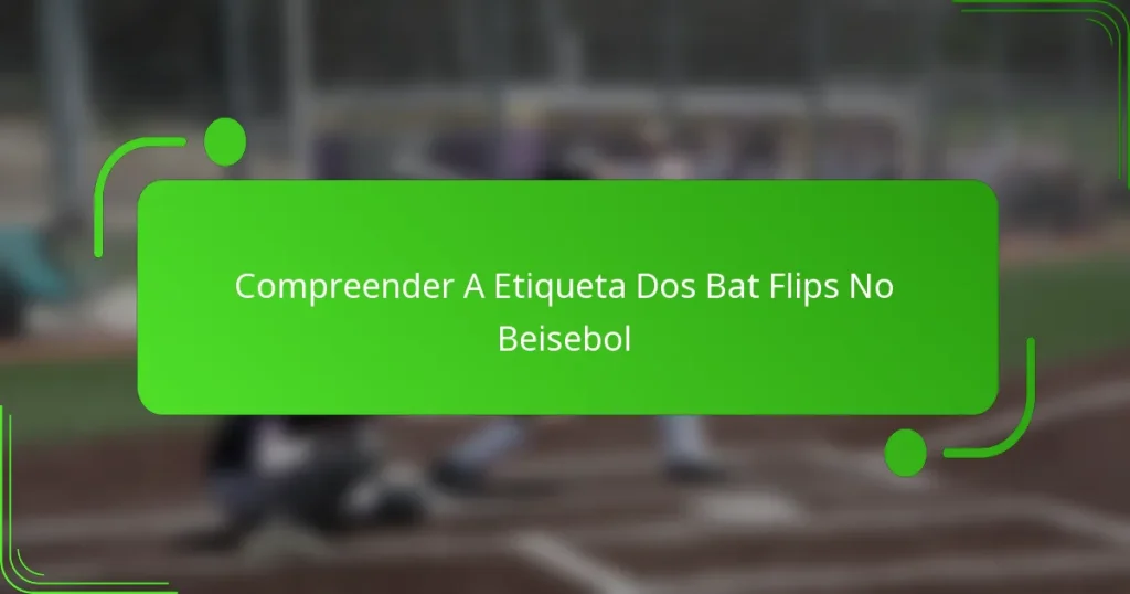 Compreender A Etiqueta Dos Bat Flips No Beisebol